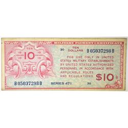 $10 SERIES 471 MILITARY PAYMENT CERTIFICATE XF