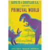 Image 1 : Primeval World Attraction Poster.