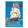 Image 1 : Original Sailing Ship Columbia Attraction Poster.