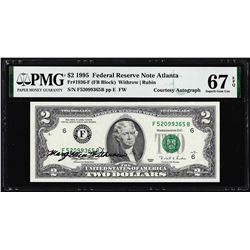 1995 $2 Federal Reserve Note PMG Superb Gem Uncirculated 67EPQ Courtesy Autograph