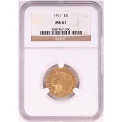 1911 $5 Indian Head Half Eagle Coin NGC MS61