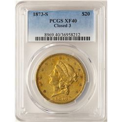 1873-S Closed 3 $20 Liberty Head Double Eagle Gold Coin PCGS XF40