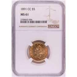 1891-CC $5 Liberty Head Half Eagle Gold Coin NGC MS61