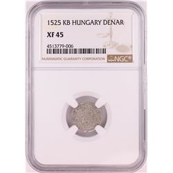 1525 KB Hungary Denar 'Madonna and Child' Coin NGC XF45