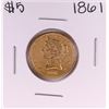 Image 1 : 1861 $5 Liberty Head Half Eagle Gold Coin