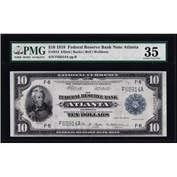 1918 $10 Federal Reserve Note Atlanta Fr.812 PMG Choice Very Fine 35