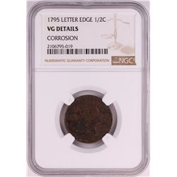 1795 Liberty Cap Letter Edge Half Cent Coin NGC VG Details