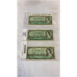 3 CIRCULATED 1954  1 DOLLAR CANADIAN BILLS