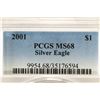 Image 3 : 2001 AMERICAN SILVER EAGLE PCGS MS68 TONED