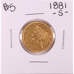 1881-S $5 Liberty Head Half Eagle Gold Coin