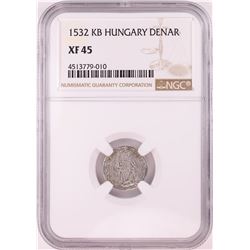 1532 KB Hungary Denar 'Madonna and Child' Coin NGC XF45