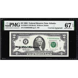 1995 $2 Federal Reserve Note PMG Superb Gem Uncirculated 67EPQ Courtesy Autograph