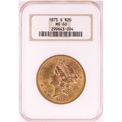 1875-S $20 Liberty Head Double Eagle Gold Coin NGC MS60