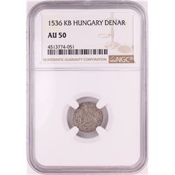 1536 KB Hungary Denar 'Madonna and Child' Coin NGC AU50