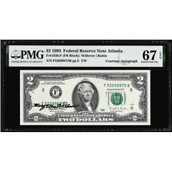 1995 $2 Federal Reserve Note PMG Superb Gem Uncirculated 67EPQ Courtesy Autograph