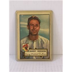 1952 TOPPS MURRY DICKSON BASEBALL CARD