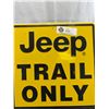 Image 2 : Jeep Trail Only All Others Will Be Winched Tin Sign