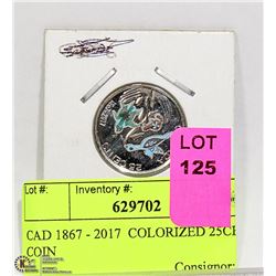 CAD 1867 - 2017  COLORIZED 25CENT COIN