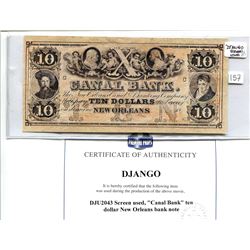 "DJANGO" SCREEN USED CANAL BANK 10 DOLLAR BILL