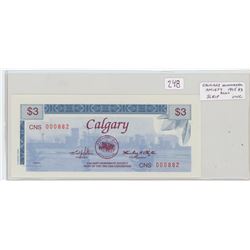 CALGARY NUMISMATIC SOCIETY 1995 $3 RCNA SCRIP. SERIAL NUMBER 000882. UNC.
