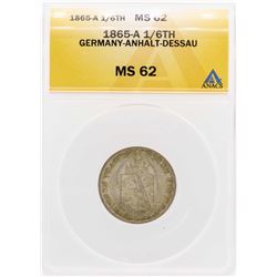 1865-A Germany-Anhalt-Dessau 1/6TH Coin ANACS MS62