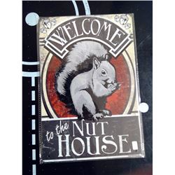 Welcome to Nut House Sign