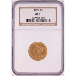 1895 $5 Liberty Head Half Eagle Coin NGC MS61