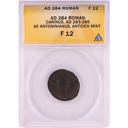 284 AD Ancient Roman Carinus Antoninianus Antioch Mint Coin ANACS F12