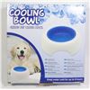 Image 1 : NEW COOLING BOWL (CHILLED PET WATER BOWL)