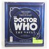 Image 1 : BOOK- "DOCTOR WHO" THE VAULT HARDCOVER- FIRST