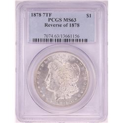 1878 7TF Reverse of 1878 $1 Morgan Silver Dollar Coin PCGS MS63