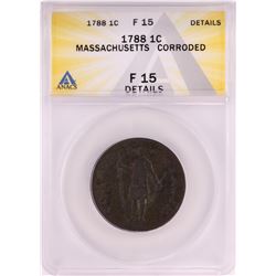 1788 Massachusetts Colonial Copper Cent Coin ANACS F15 Details