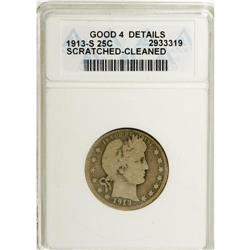 1913-S 25C --Scratched, Cleaned--ANACS. Good 4 Details. 