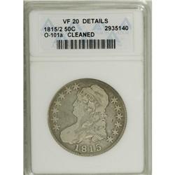 1815/2 50C --Cleaned--ANACS. VF20 Details. O-101a, R.3. 