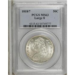 1818/7 50C Large 8 MS63 PCGS. O-101, R.1. The crossbar 