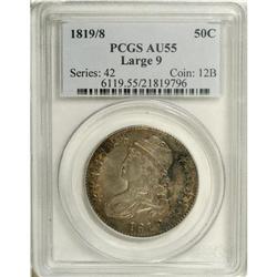 1819/8 50C Large 9 AU55 PCGS. O-102, R.2 