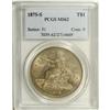 Image 1 : 1875-S T$1 MS62 PCGS. Type One Reverse. Large S mintma 