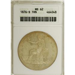 1876-S T$1 MS62 ANACS. Type One Obverse and Reverse. L 