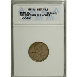 1919 1C --Struck on Foreign Planchet, Tooled--ANACS. XF 