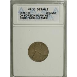 1920 1C --Struck on Foreign Planchet, Edge Filed, Clean 