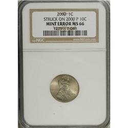 2000 1C --Struck on a 2000 Dime--MS66 NGC. Light aprico 