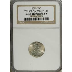2001 1C --Struck on a 2001 Dime--MS67 NGC. The perpendi 