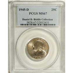 1945-D 25C MS67 PCGS. Ex: Daniel D. Biddle Collection, 