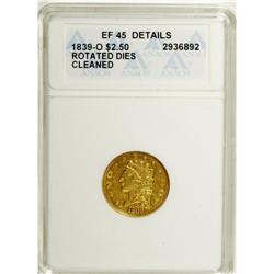 1839-O $2 1/2 --Rotated Dies, Cleaned--ANACS. XF45 Deta 
