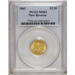 1861 $2 1/2 New Reverse, Type Two MS62 PCGS. Smaller a 