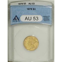 1878 $3 AU53 ANACS. A pretty yellow-gold representativ 