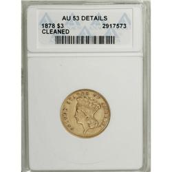1878 $3 --Cleaned--ANACS. AU53 Details. A patch of hair 