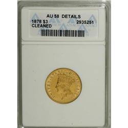 1878 $3 --Cleaned--ANACS. AU58 Details. Well struck wit 