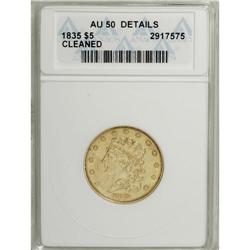1835 $5 --Cleaned--ANACS. AU50 Details. First Head, Bre 