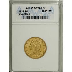 1836 $5 --Cleaned--ANACS. AU55 Details. Third Head, Bre 